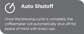 Automatically shuts off after the brewing cycle completes.
